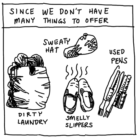 SINCE WE DONT HAVE MANY THINGS TO OFFER