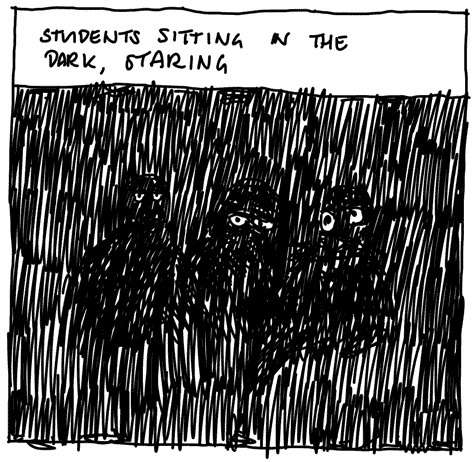 STUDENTS SITTING IN THE DARK, STARING