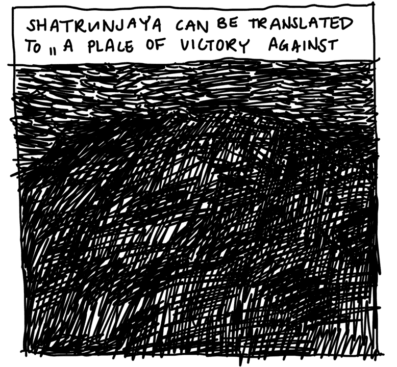 SHATRUNJAYA CAN BE TRANSLATED TO A PLACE OF VICTORY AGAINST