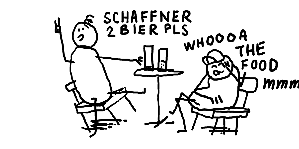 SCHAFFNER 2 BIER PLS - WHOOOOOA AND THE FOOD MMMMMM